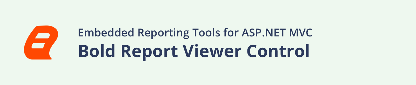 Embedded Reporting Tool ASP.NET MVC Report Viewer banner