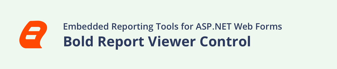 Embedded Reporting Tool ASP.NET Web Forms Report Viewer banner