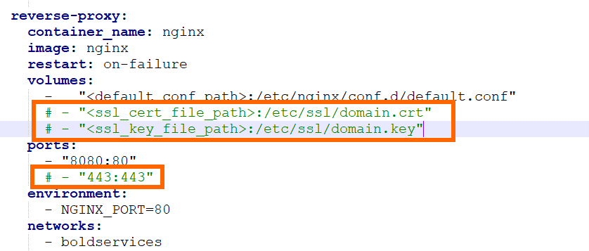 In the Docker Compose file, Uncomment the following marked lines